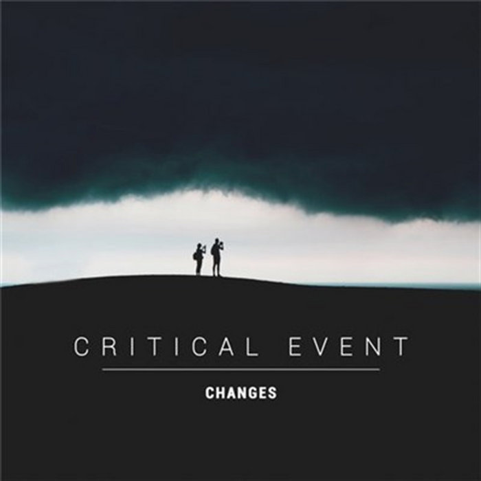 Changes | Critical Event