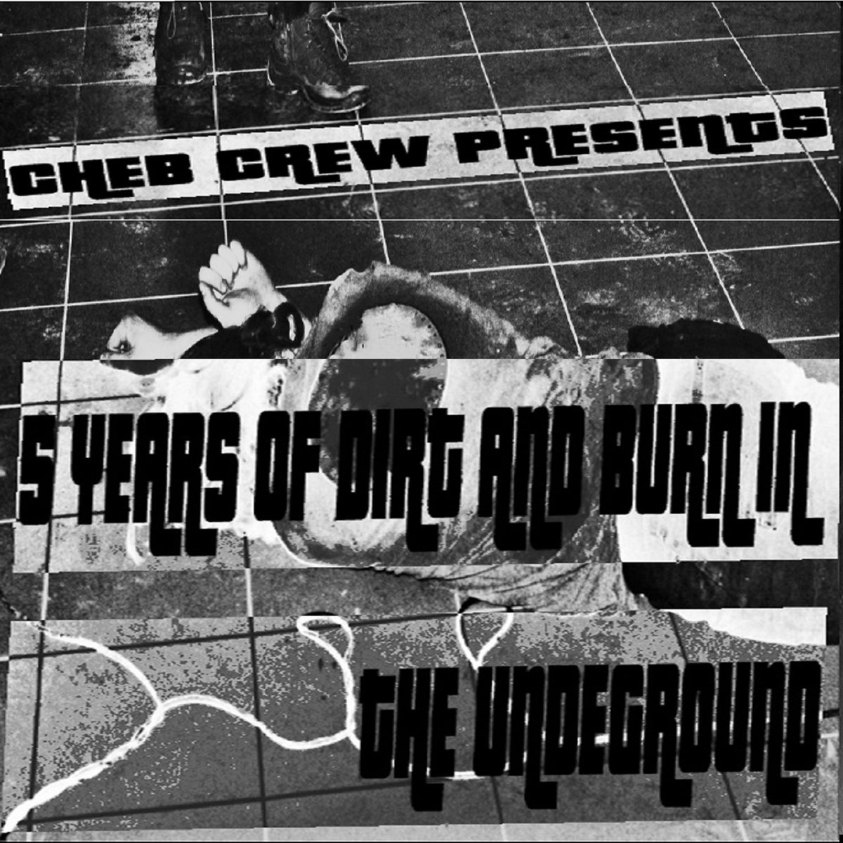 5 Years Of Dirt And Waste In The Underground | CHEBxCREW.