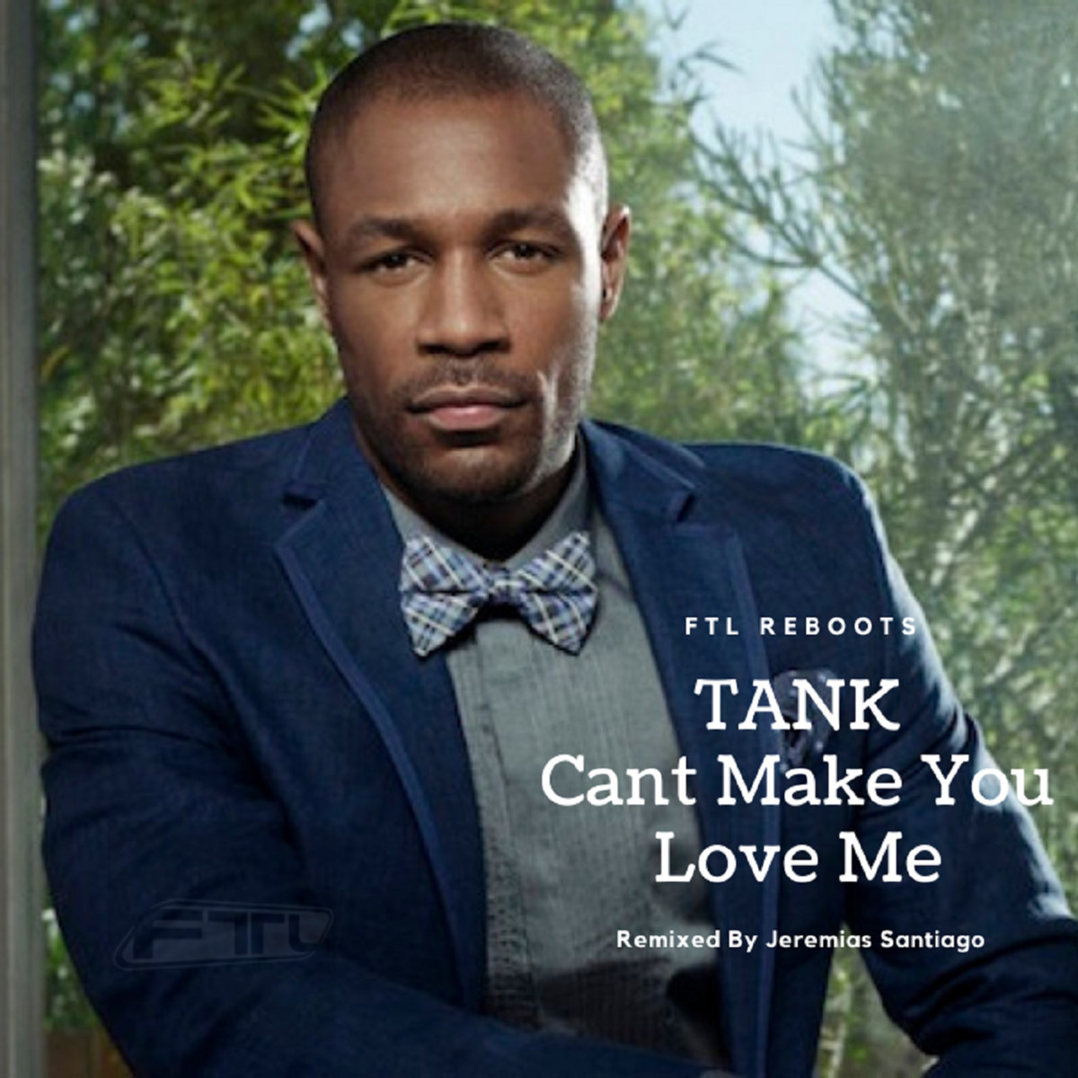 Cant Make You Love Me FTL