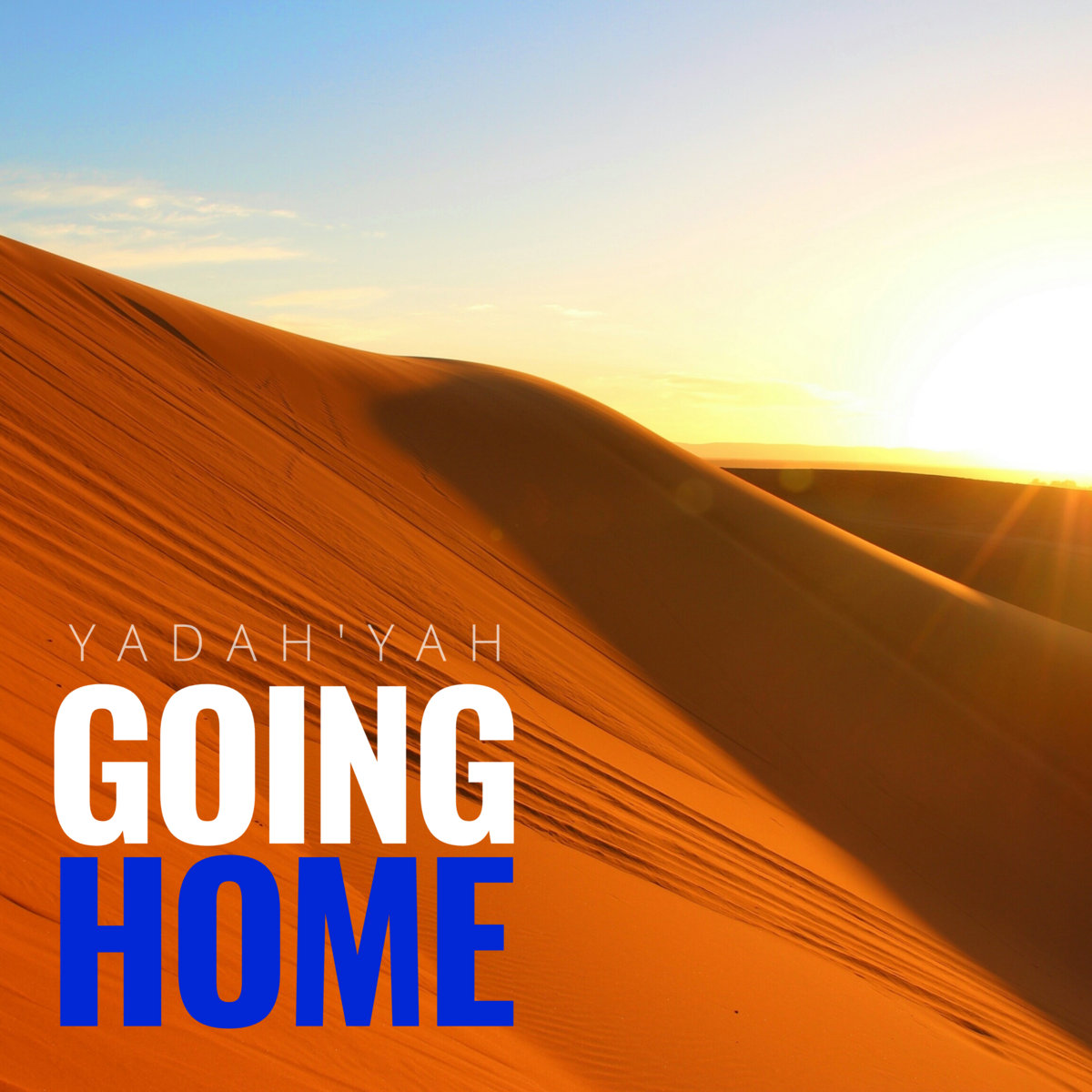 Going Home Yadah'Yah
