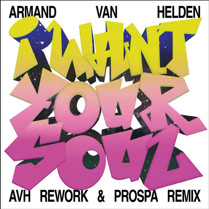I Want Your Soul (AVH Rework + Prospa Remix) (12")