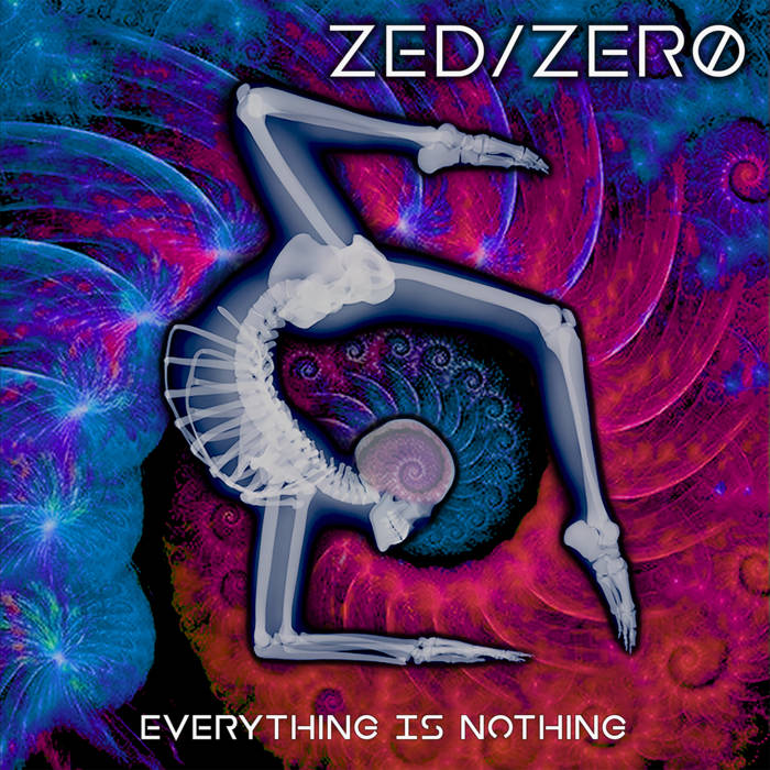 Everything Is Nothing | ZED/ZERO