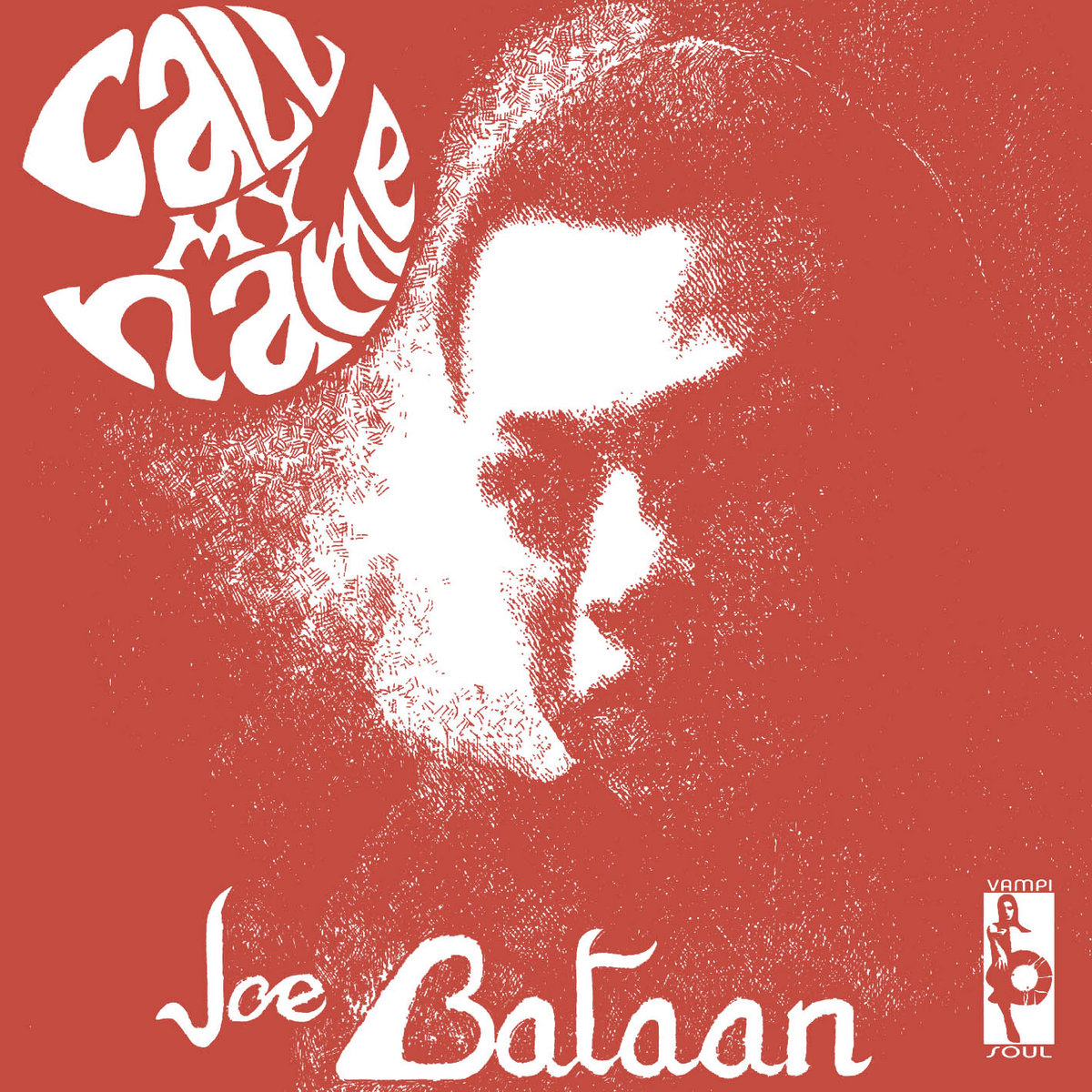 Call My Name | Joe Bataan | Vampisoul