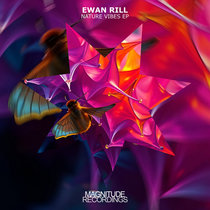 Ewan Rill — Nature Vibes EP
