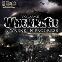 Wrekkage Vol 1: A Wrekk In Progress cover art