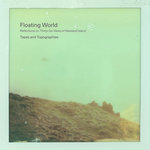 floating world - reflections on 36 views of newland island