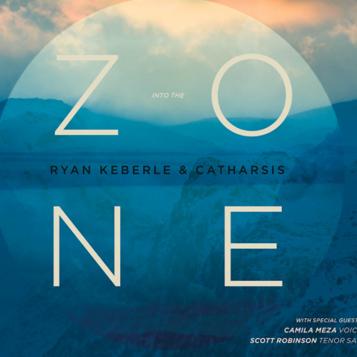 Into the Zone | Ryan Keberle & Catharsis