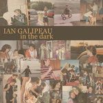 Ian Galipeau - In The Dark