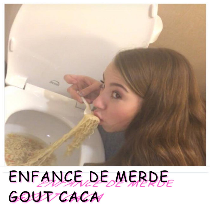 Gout Caca Enfance De Merde