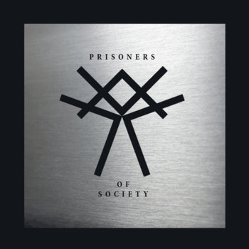 Music | Prisoners of Society