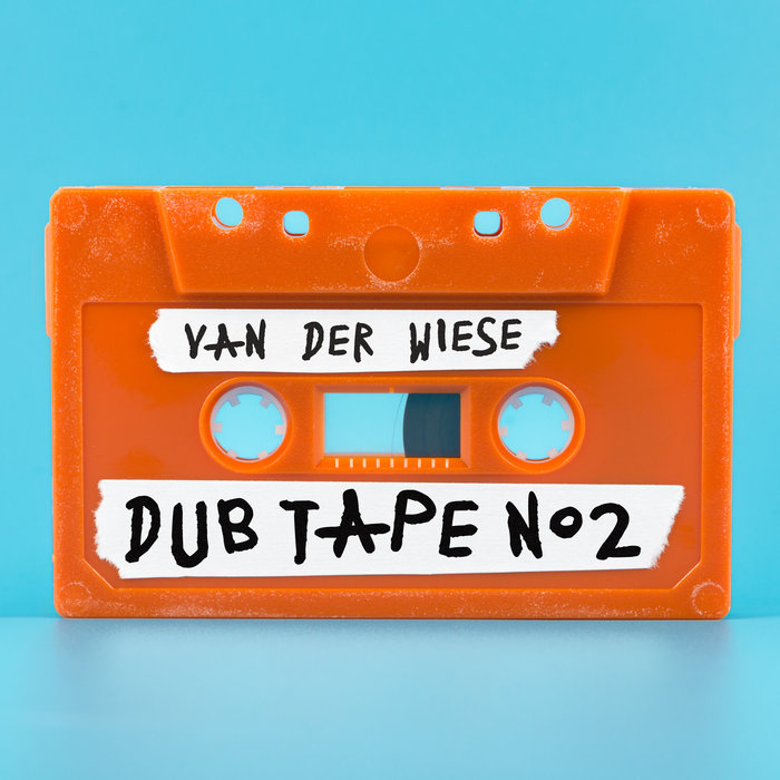 Dub Tape No2 (Full Mix Tape Version) Van der Wiese Multiplan Kollektiv