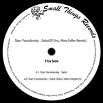 Stan Yaroslavsky - Salut EP (Alex Celler Remix)