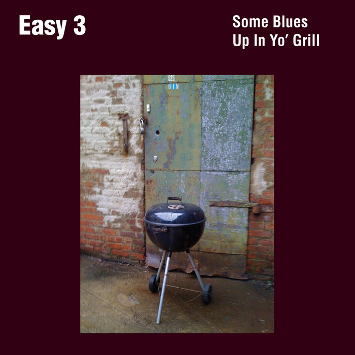 Some Blues Up In Yo' Grill Easy 3 Dutch
