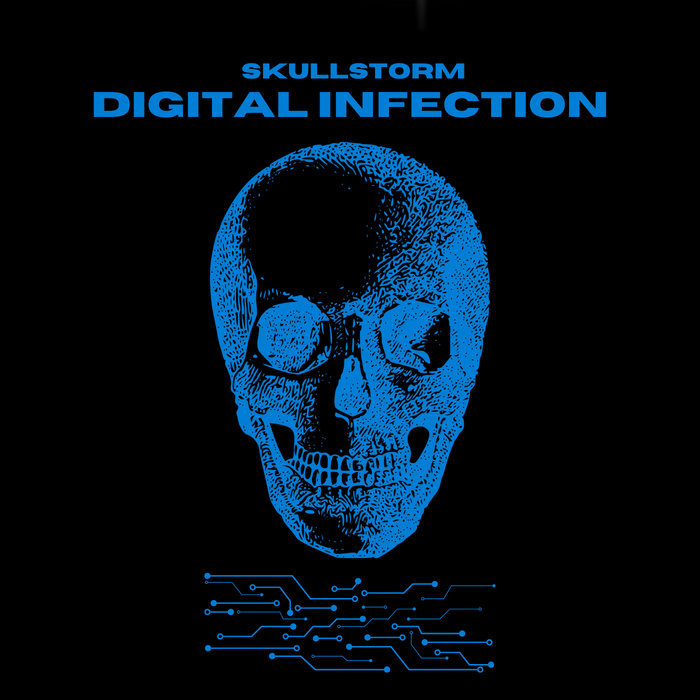Digital Infection | skullstorm