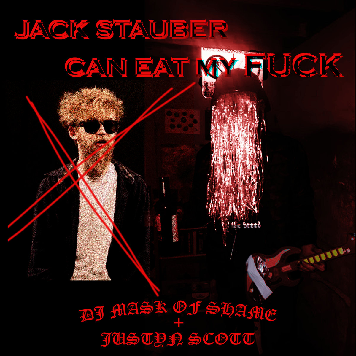 jack stauber can eat my fuck dj mask shame justyn scott dj jack stauber can eat my fuck dj mask shame justyn scott dj