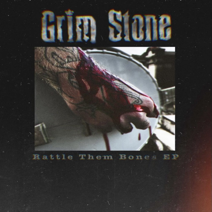 Rattle Them Bones EP Grim Stone