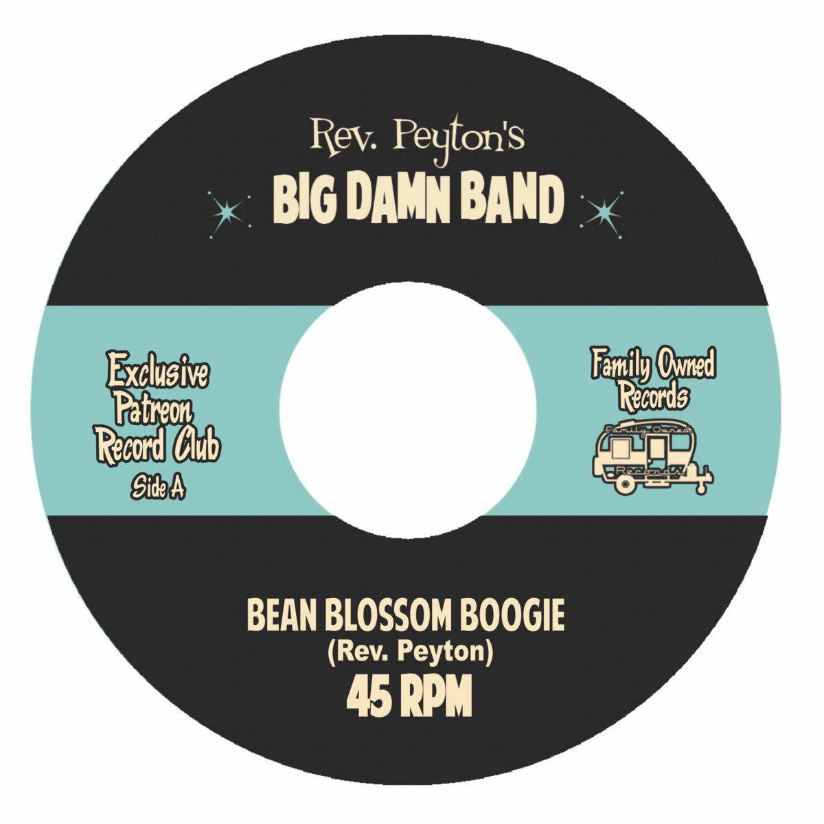 Bean Blossom Boogie / Sure Feels Like Rain Patreon Record Club EP Reverend Peyton's Big Damn