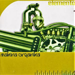 Elemento - Makina Organika