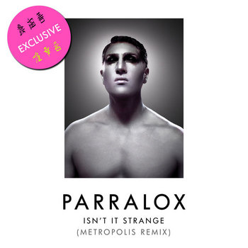 Parralox - Isn't It Strange (Metropolis Remix)