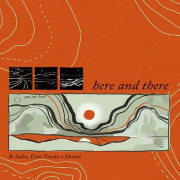 Here And There: B-Sides, Live Tracks + Demos main photo