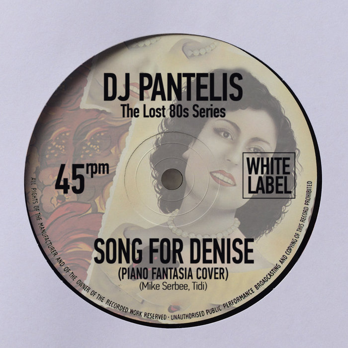 DJ Pantelis Song For Denise (Piano Fantasia Cover) DJ PANTELIS