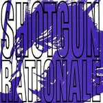 Shotgun Rationale "Time Is Mine"