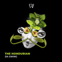 The Hondurian — Da Swing