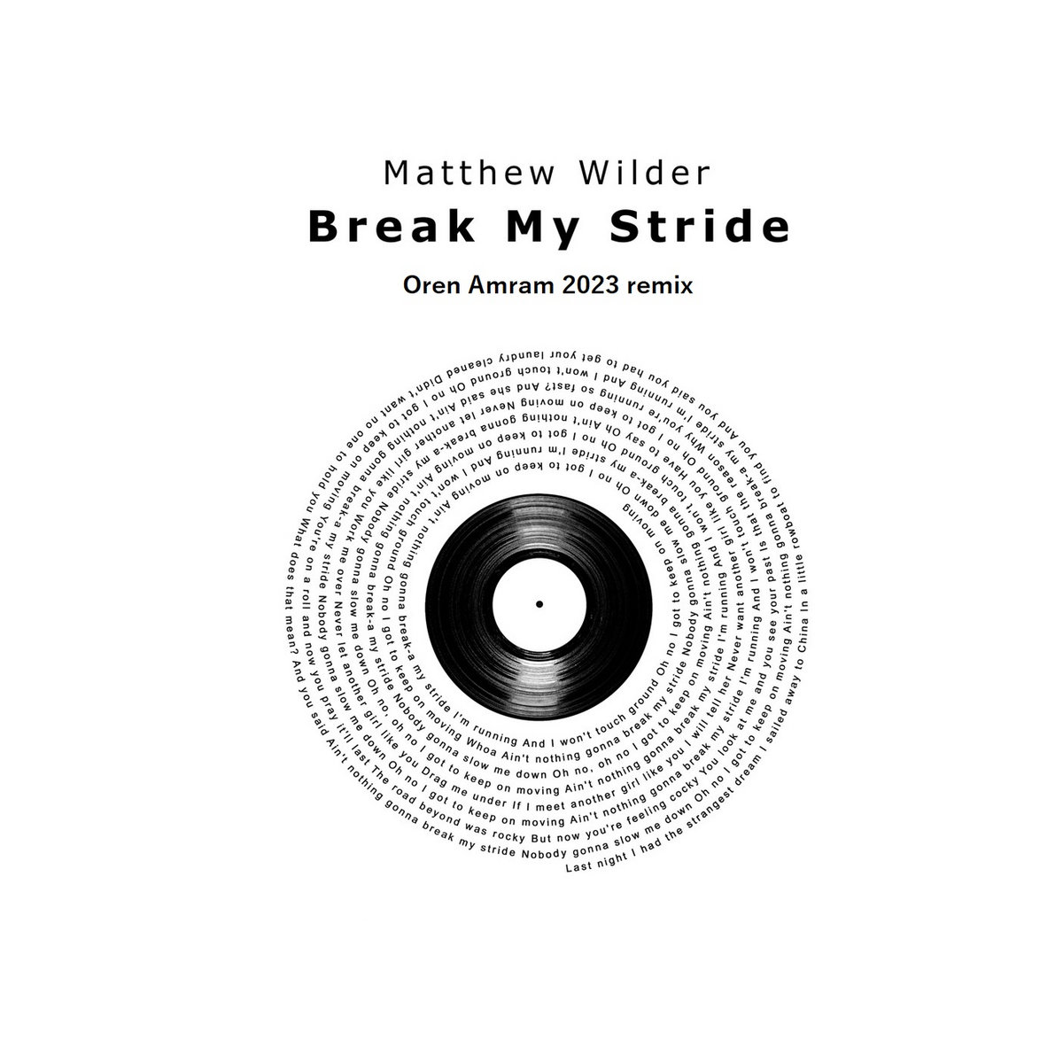 Ain T Nothing Gonna Break My Stride Matthew Wilder Matthew Wilder - Break My Stride (Oren Amram 2023 remix) | Dj Oren Amram