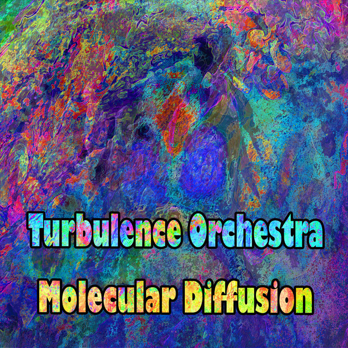 Molecular Diffusion | Turbulence Orchestra | Turbulence
