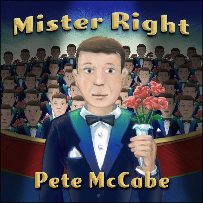 Mister Right Pete McCabe