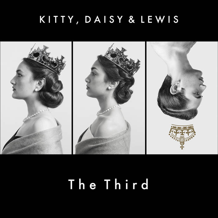 The Third | Kitty Daisy & Lewis