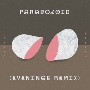 Paraboloid (Evenings Remix) cover