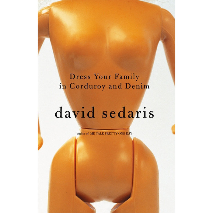 Dress Your Family In Corduroy And Denim | David Sedaris, Read by David  Sedaris | David Sedaris
