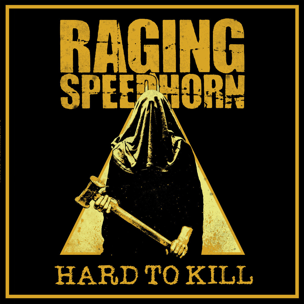 Hard To Kill | Raging Speedhorn
