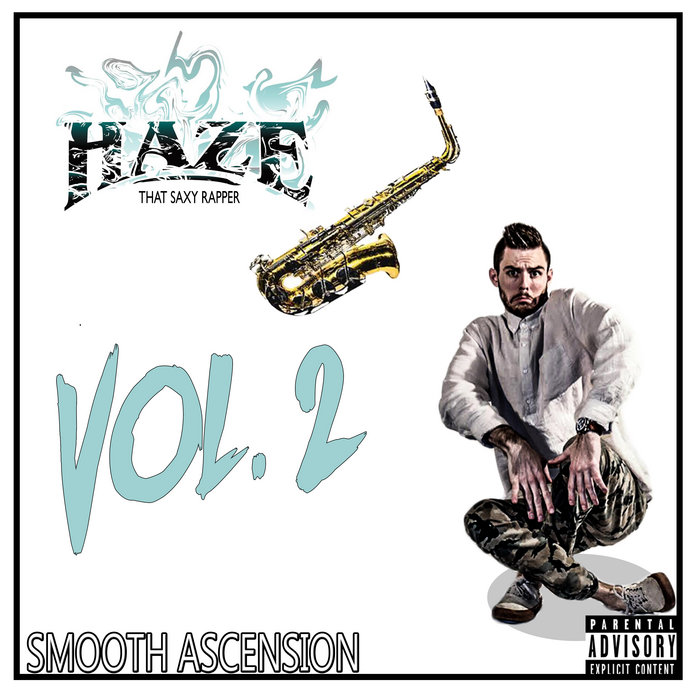 Smooth Ascension Vol. 2 | Haze That Saxy Rapper