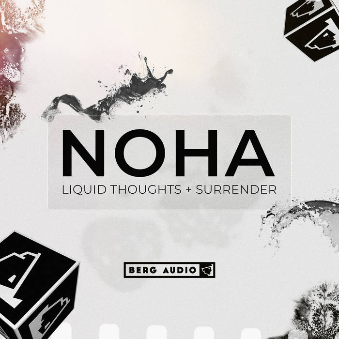 NOHA : LIQUID THOUGHTS & SURRENDER