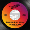 Come on & Get Down / Snap Back Rmx