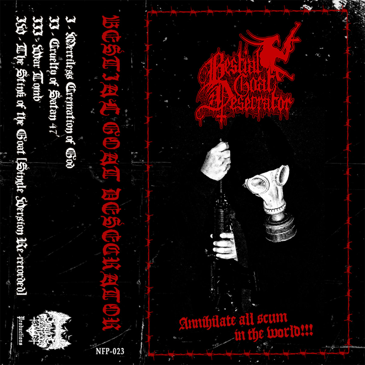 Annihilate all scum in the world (Demo) | BESTIAL GOAT DESECRATOR