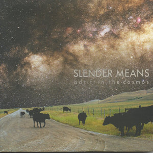 Slender Means — Adrift in the Cosmos