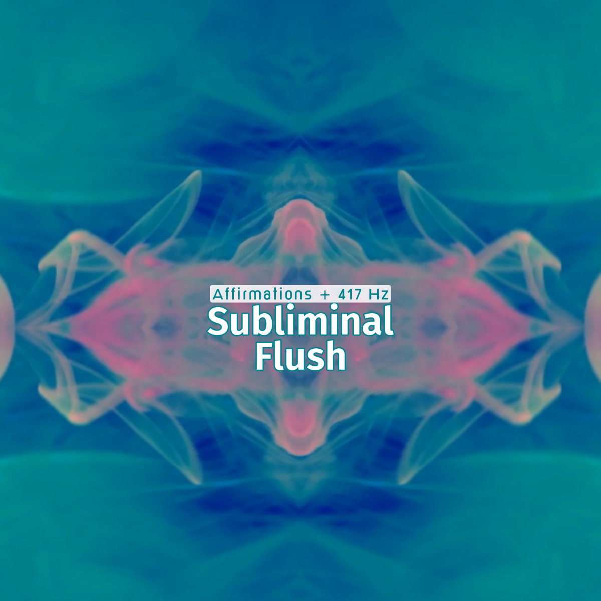 Subliminal Flush (Affirmations + 417 Hz)