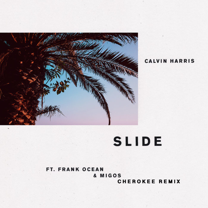 Slide (Cherokee Remix) | Cherokee