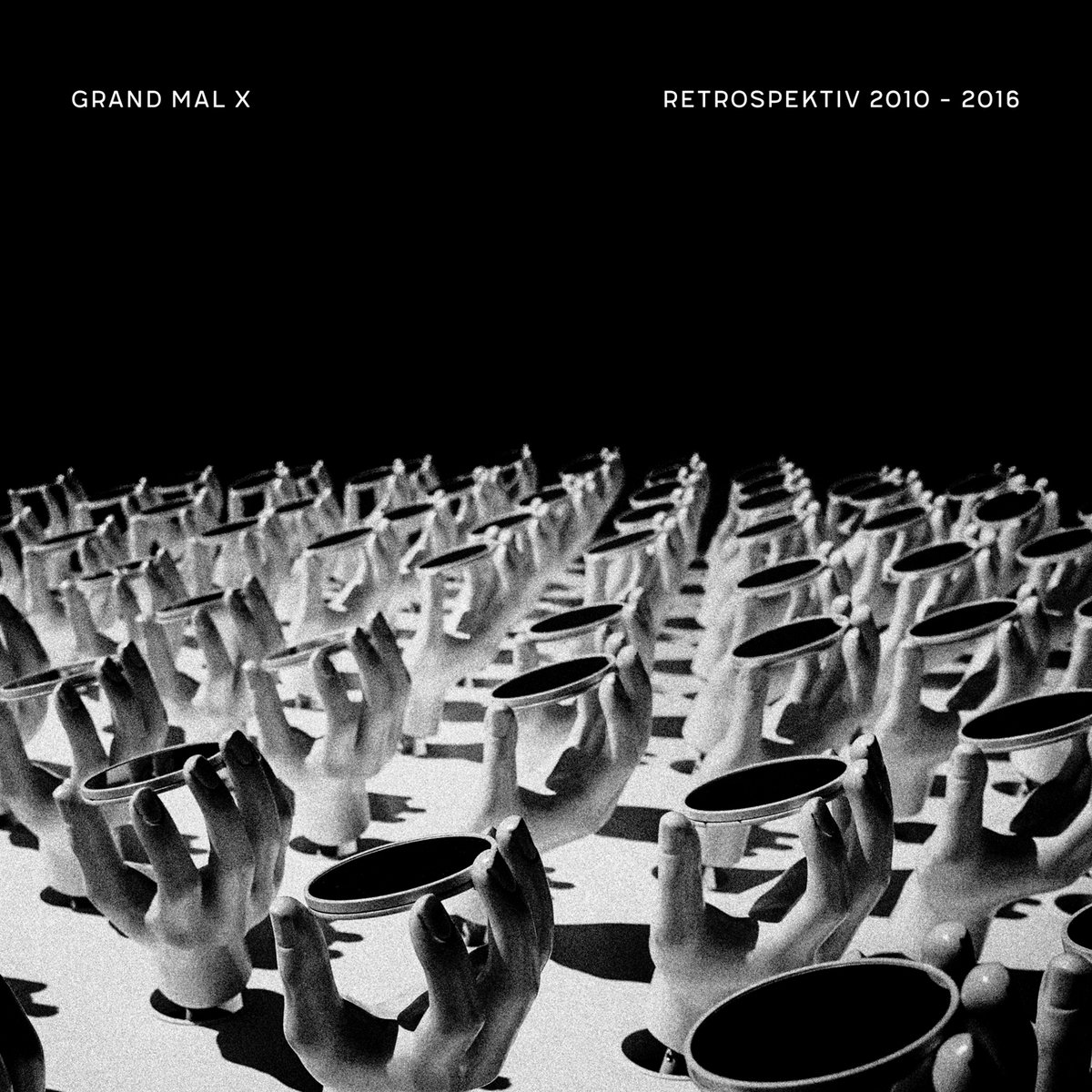 Retrospektiv 2010 2016 Grand Mal X Ant Zen