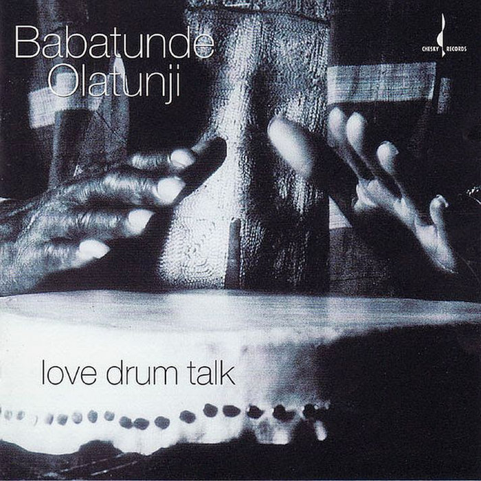 Love Drum Talk Babatunde Olatunji