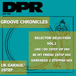 Groove Chronicles Selector Edition Volume.1 2Step Uk Garage