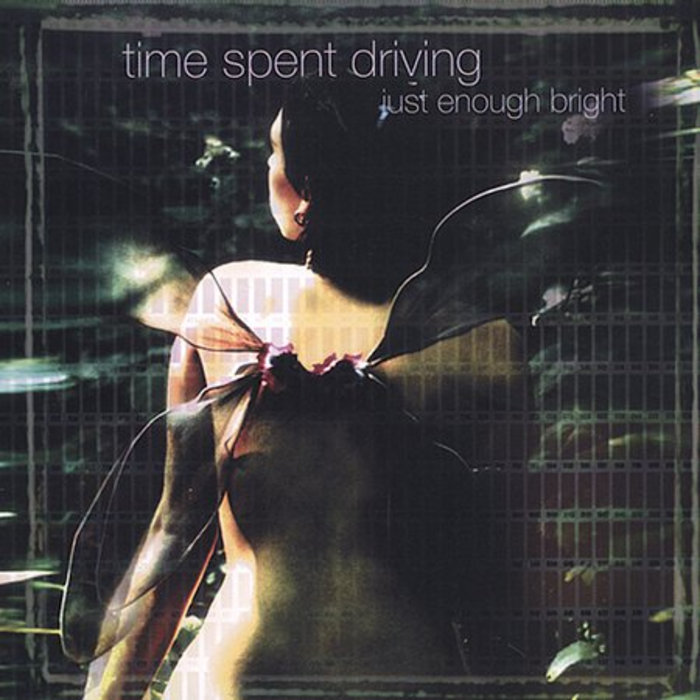 Just Enough Bright | Time Spent Driving