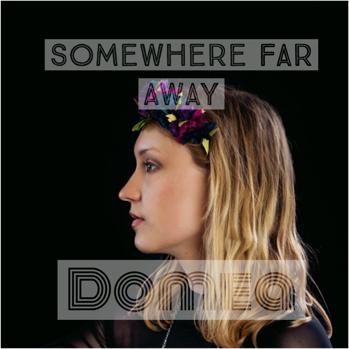 Somewhere Far Away | Domea