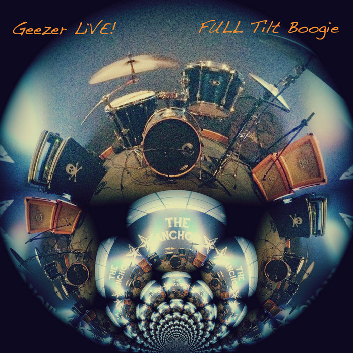 LiVE! FULL Tilt Boogie Geezer