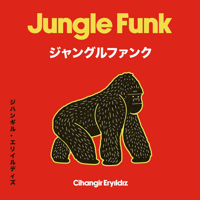 邦楽 Jungle Jungle Funk | Cihangir Eryıldız