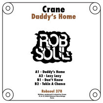 Robsoul Recordings — Crane - Daddy's Home