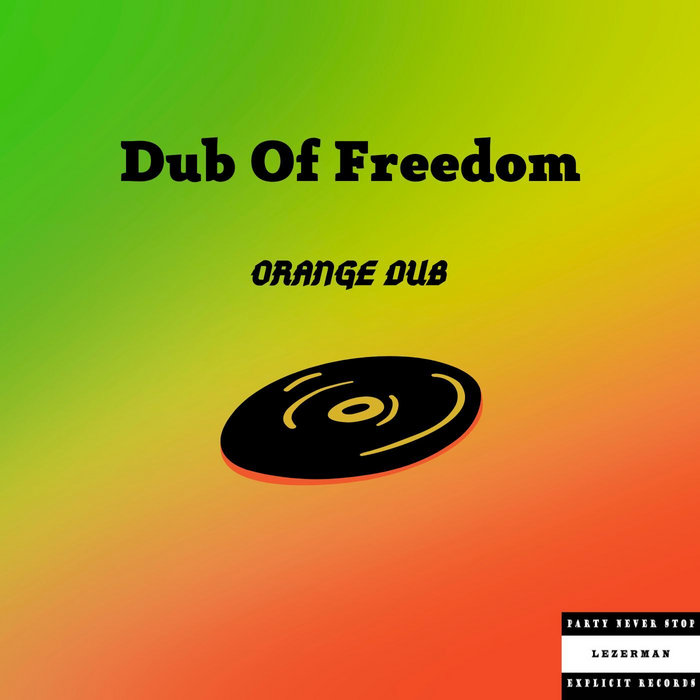 Dub Of Freedom Orange Dub